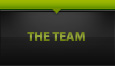The Team
